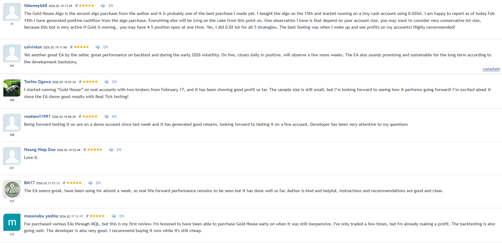 Gold House EA — 7 verified 5-star reviews on MQL5 from GMoney668, calvintsn, Toshio Ogawa, rootiewl1991, Hoang Hiep Dao, BM17, and masanobu yoshio Gold House EA — 7 verified 5-star reviews on MQL5 from GMoney668, calvintsn, Toshio Ogawa, rootiewl1991, Hoang Hiep Dao, BM17, and masanobu yoshio